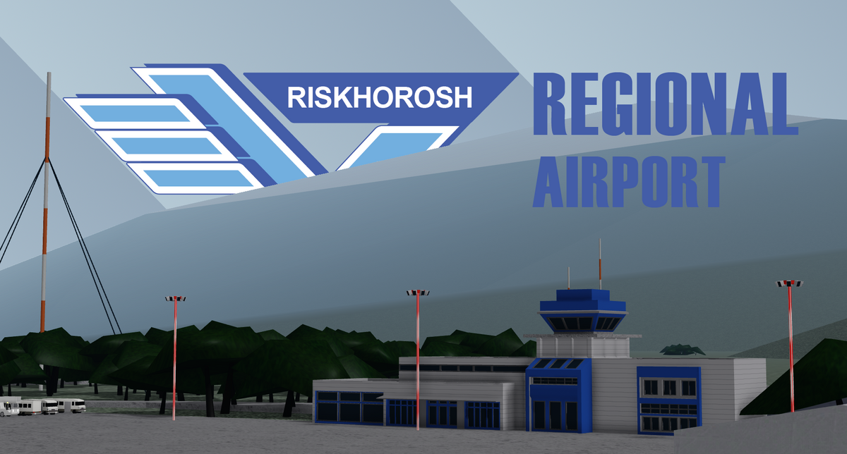 Riskhorosh Regional Airport - Aeronautica Official Wiki