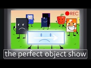 The Perfect Object Show - Objectshowpedia